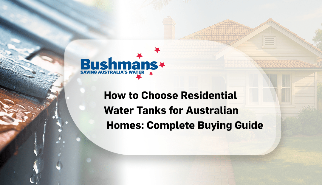 Complete Guide on how to choose a water tank in Australia